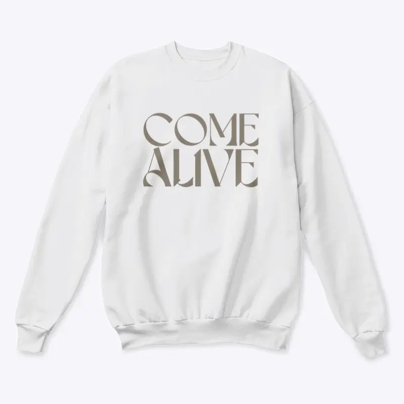 Come Alive - White - Crew Sweat