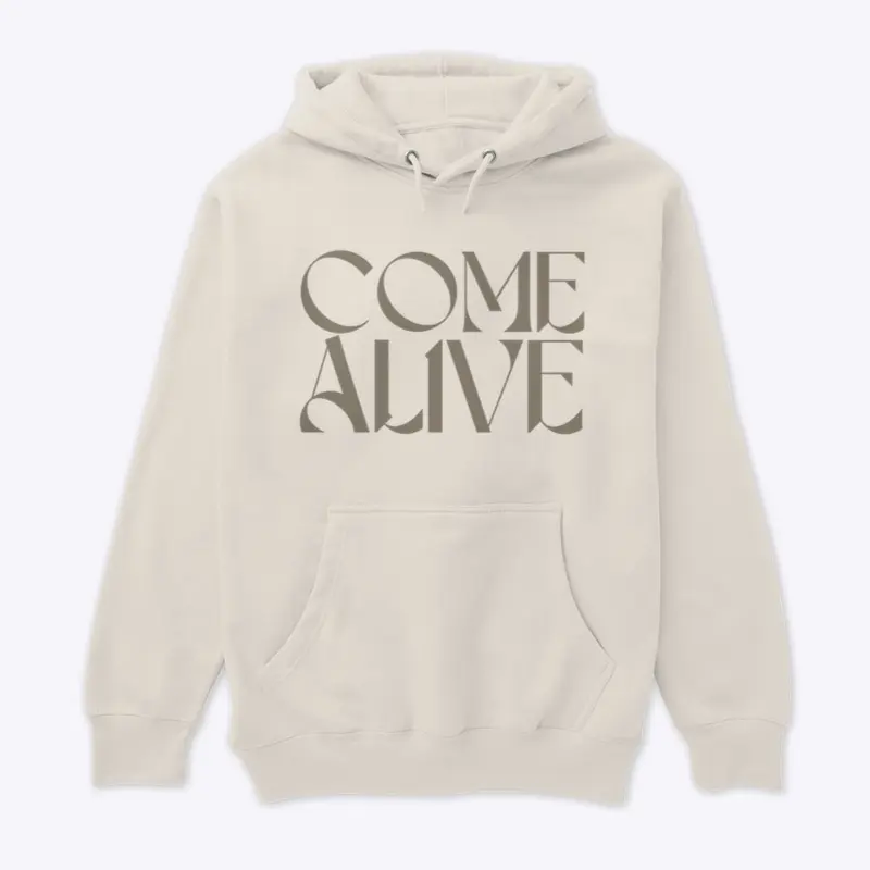 Come Alive - Sand - Hoodie