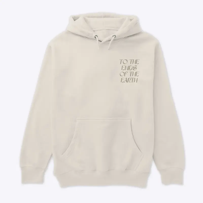 To The Ends Of The Earth - Sand Hoodie