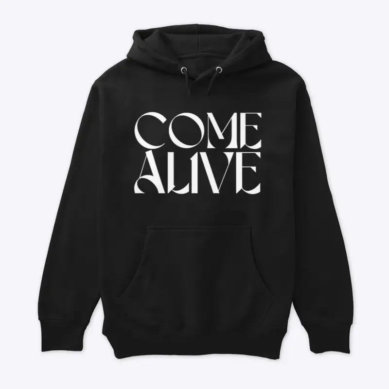 Come Alive - Black - Hoodie